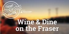 Wine & Dine on the Fraser 