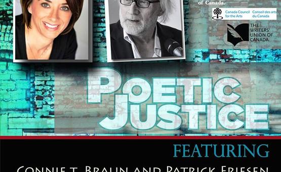 Poetic Justice featuring Connie T. Braun & Patrick Friesen