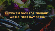 #NewWestFood for Thought: World Food Day Forum