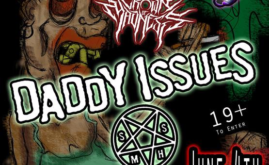 Image of Daddy Issues, Crown of Madness, and Heathenz Sinz event poster