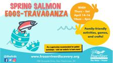 Fraser River Discovery Centre Eggs-travaganza!